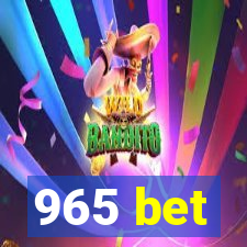 965 bet